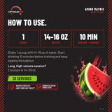 [Watermelon] How to use Amino Matrix: 1 scoop in 14-16 oz water, before and during training